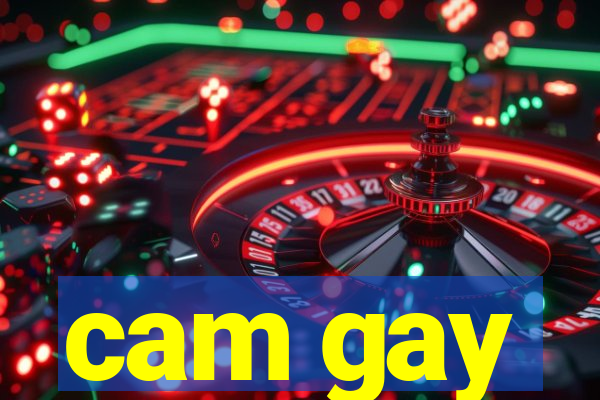 cam gay